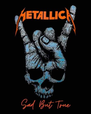 Sad But True Metallica T-Shirt