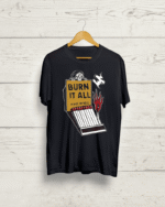 Buy Burn it all Black T shirt