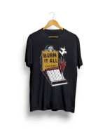 Buy Burn it all Black T shirt
