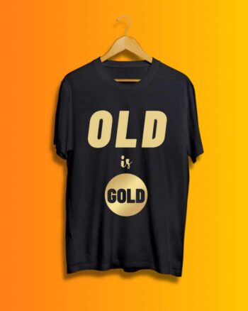 Buy Old is Gold Black T shirt
