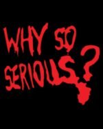 Why so Serious Graphic T shirt - Image 2