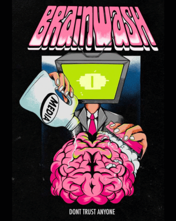 Brainwashed by media