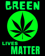 Green Lives Matter