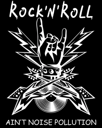 Rock n Roll aint Noise Pollution
