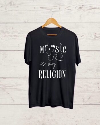 Music is my Religion Black Tshirt