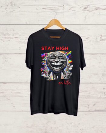 Stay High on Life Black Tshirt