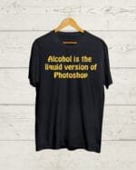 Buy Funny Alcoholic T shirt