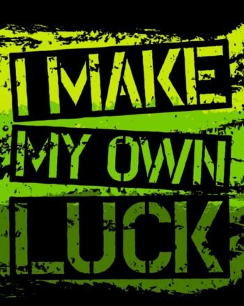 I make my own Luck Black T shirt