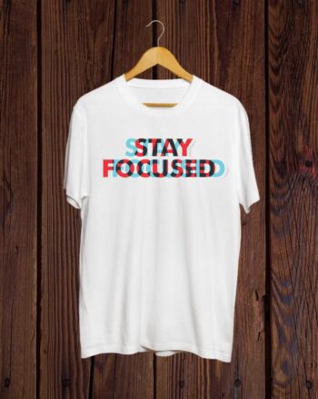 Buy Stay Focused white T shirt